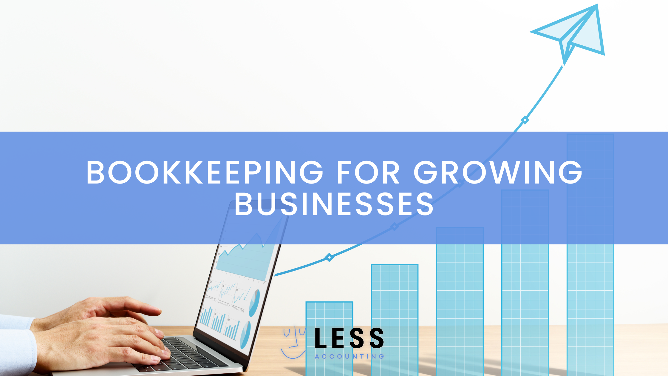Bookkeeping for a Growing Business